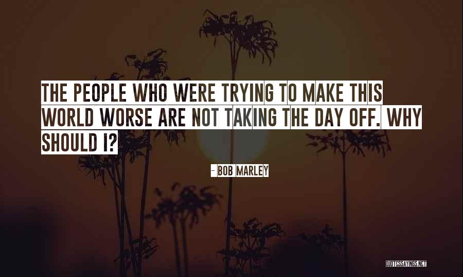 Life By Bob Marley Quotes By Bob Marley Life By Bob Marley Quotes By Bob Marley
