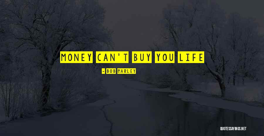 Life By Bob Marley Quotes By Bob Marley