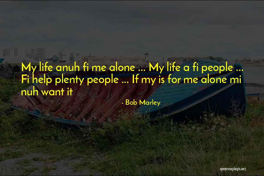 Life By Bob Marley Quotes By Bob Marley Life By Bob Marley Quotes By Bob Marley