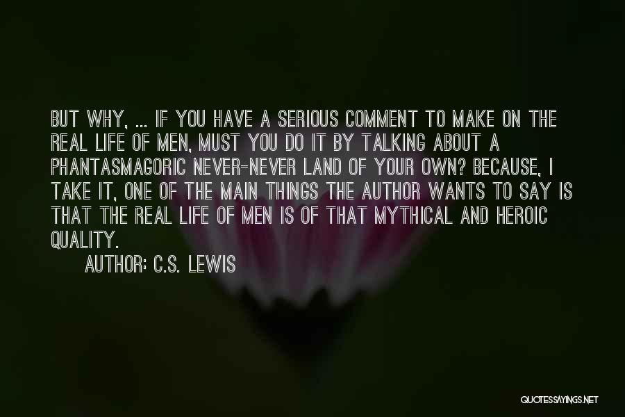 Life By C.s. Lewis Quotes By C.S. Lewis