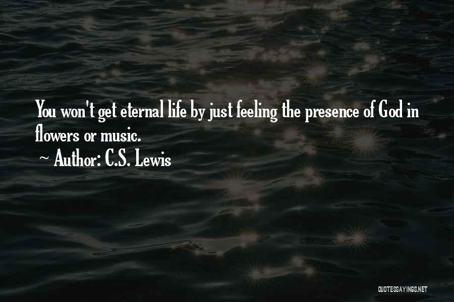 Life By C.s. Lewis Quotes By C.S. Lewis