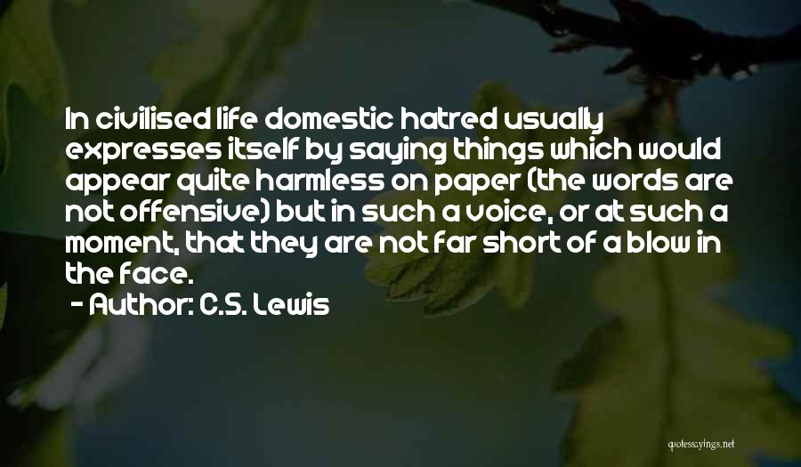 Life By C.s. Lewis Quotes By C.S. Lewis