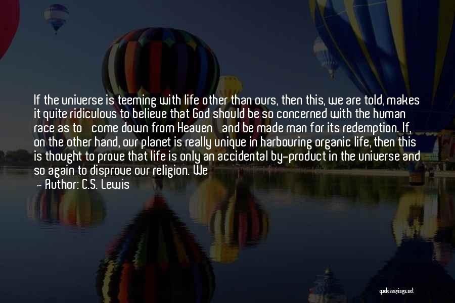 Life By C.s. Lewis Quotes By C.S. Lewis