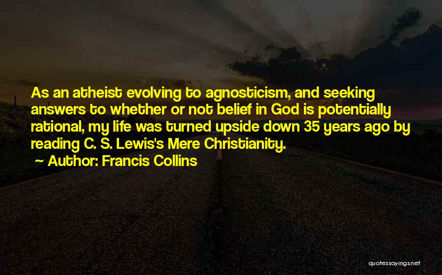 Life By C.s. Lewis Quotes By Francis Collins