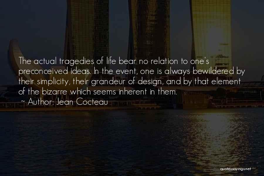 Life By Design Quotes By Jean Cocteau