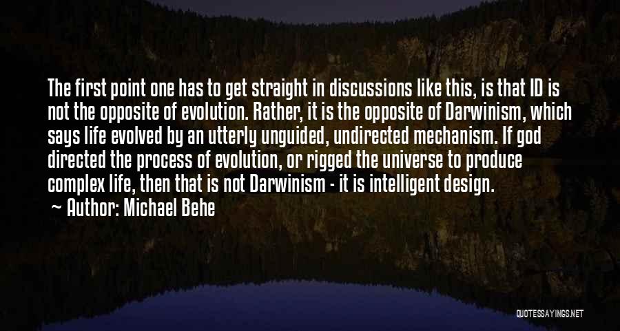 Life By Design Quotes By Michael Behe
