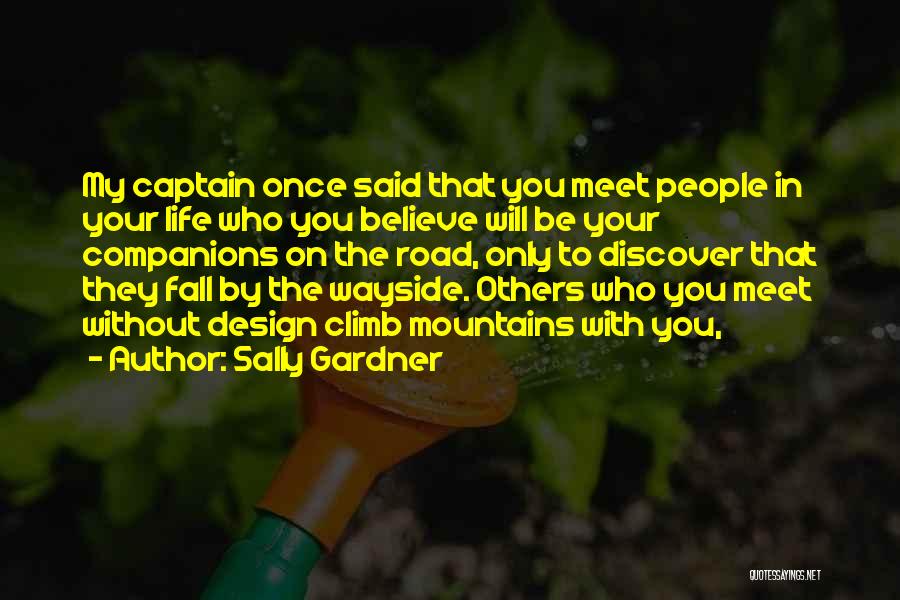 Life By Design Quotes By Sally Gardner