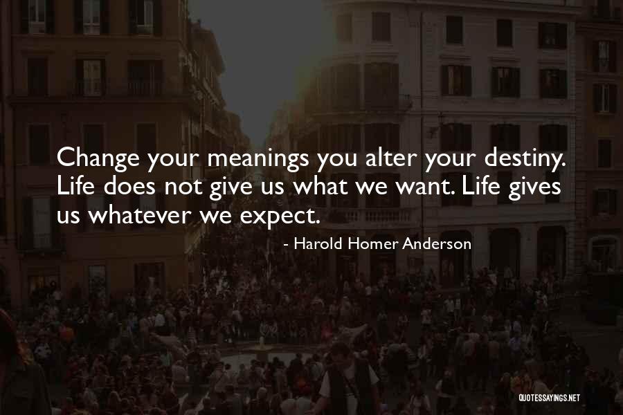 Life By Homer Quotes By Harold Homer Anderson Life By Homer Quotes By Harold Homer Anderson
