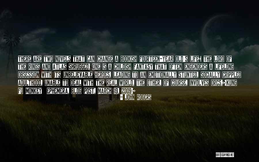 Life By Jrr Tolkien Quotes By John Rogers