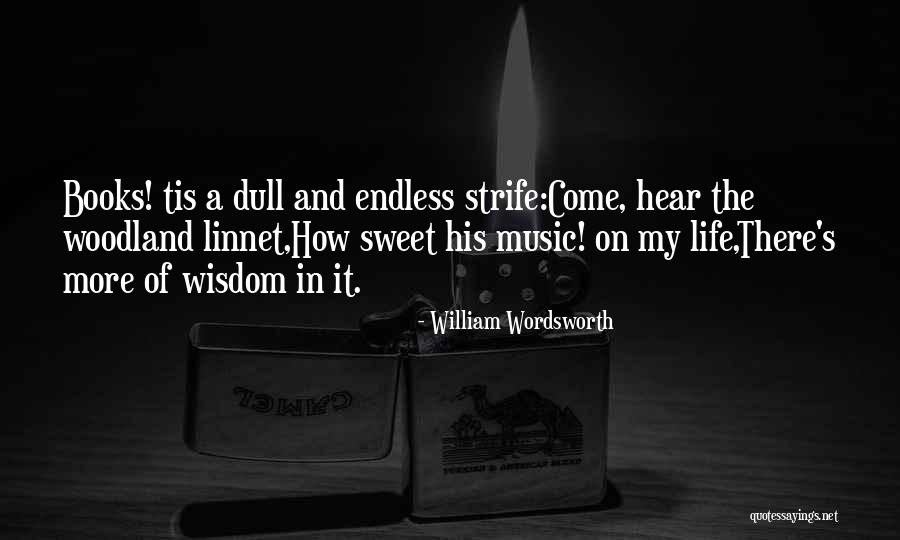 Life By William Wordsworth Quotes By William Wordsworth