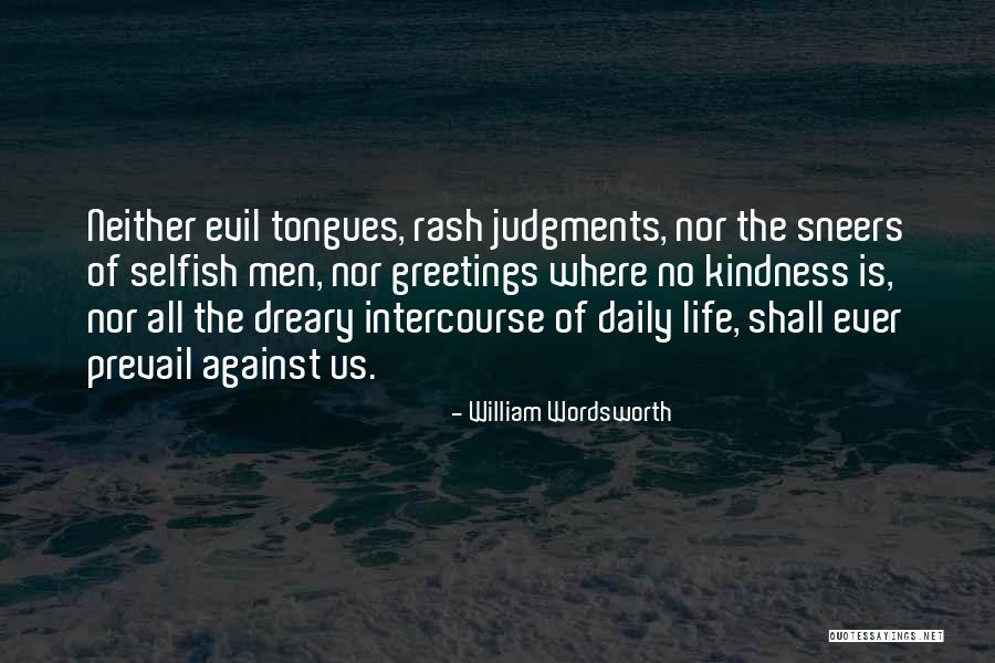Life By William Wordsworth Quotes By William Wordsworth Life By William Wordsworth Quotes By William Wordsworth