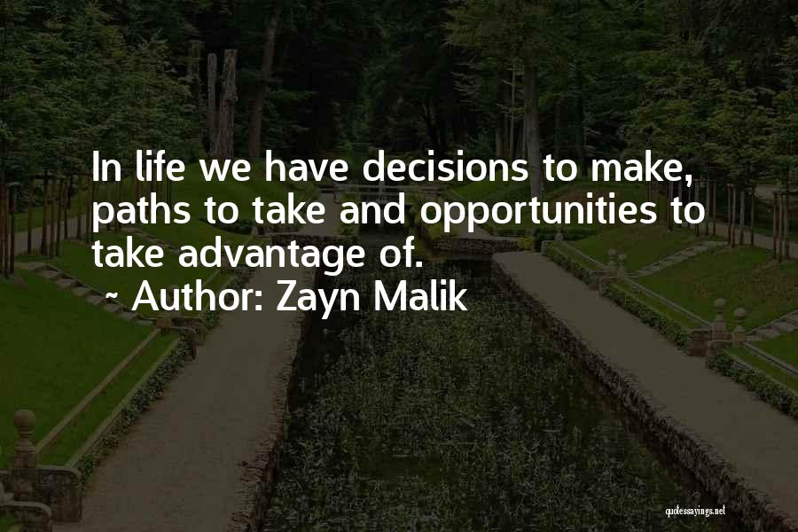 Life By Zayn Malik Quotes By Zayn Malik