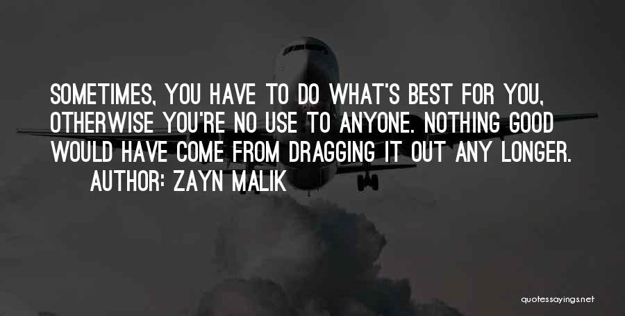 Life By Zayn Malik Quotes By Zayn Malik