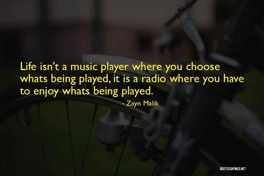 Life By Zayn Malik Quotes By Zayn Malik