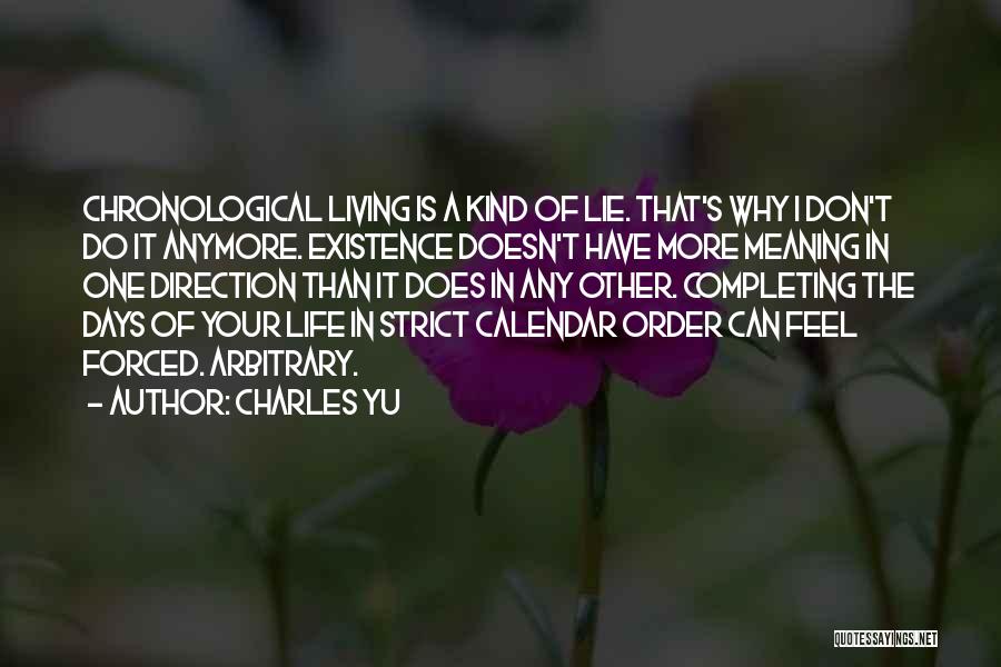 Life Calendar Quotes By Charles Yu