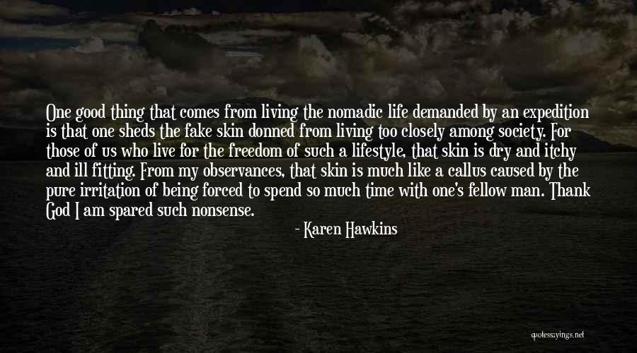 Life Callus Quotes By Karen Hawkins Life Callus Quotes By Karen Hawkins