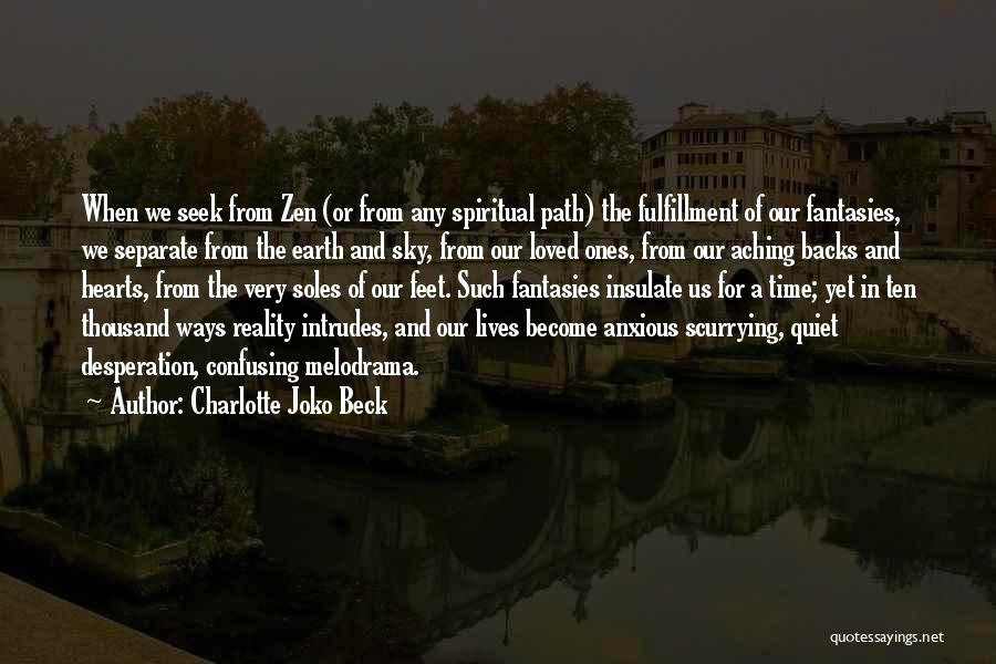 Life Can Be Confusing Quotes By Charlotte Joko Beck