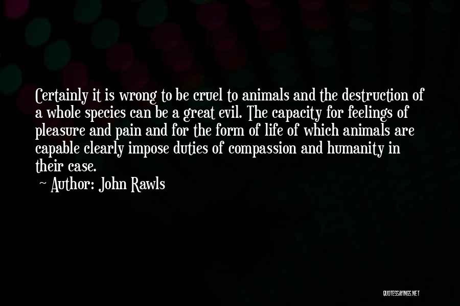 Life Can Be Cruel Quotes By John Rawls