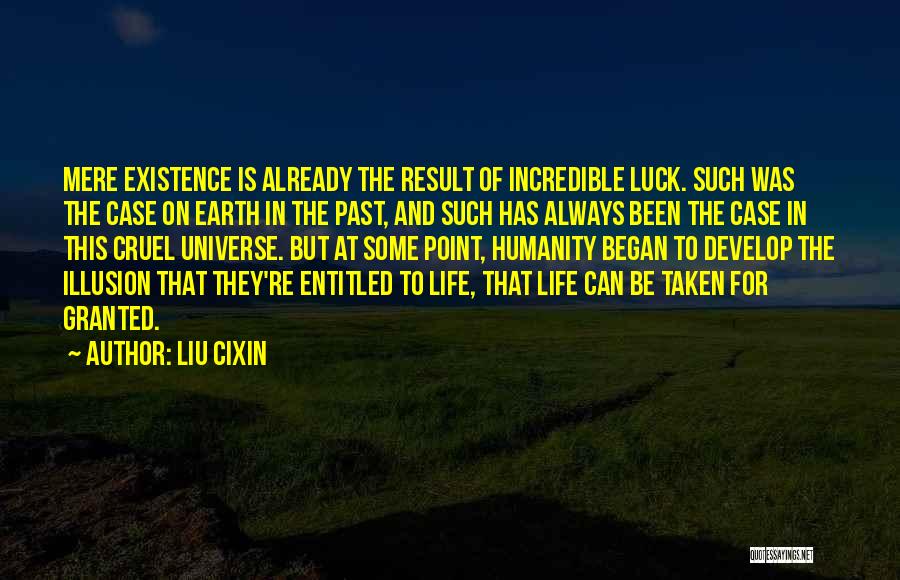 Life Can Be Cruel Quotes By Liu Cixin