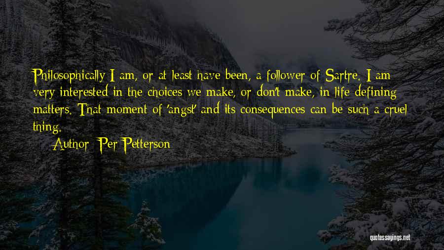 Life Can Be Cruel Quotes By Per Petterson