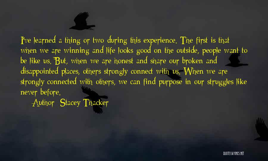 Life Can Be Good Quotes By Stacey Thacker