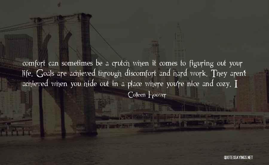 Life Can Be Hard Sometimes Quotes By Colleen Hoover