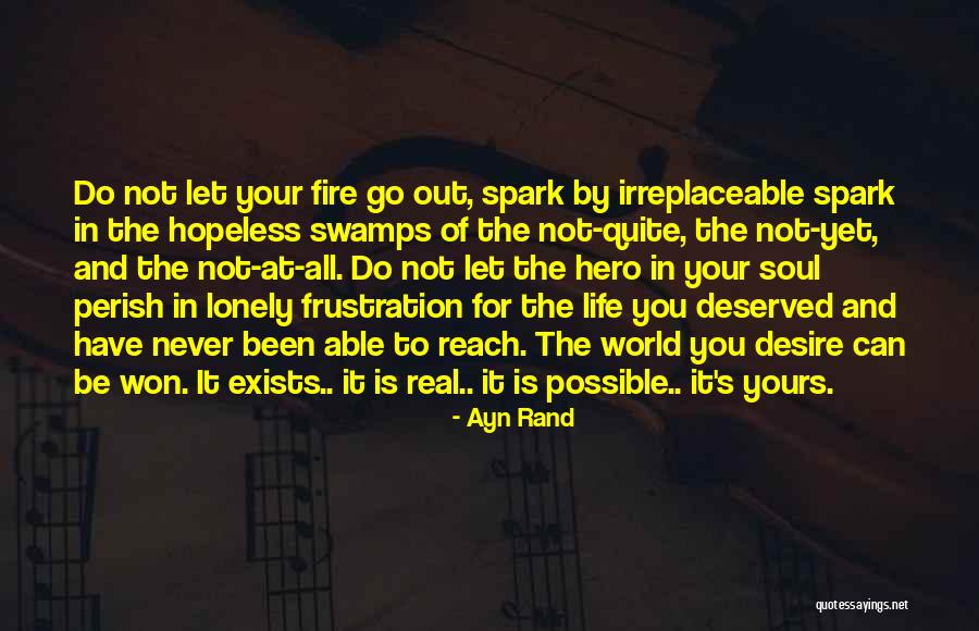 Life Can Be Lonely Quotes By Ayn Rand Life Can Be Lonely Quotes By Ayn Rand