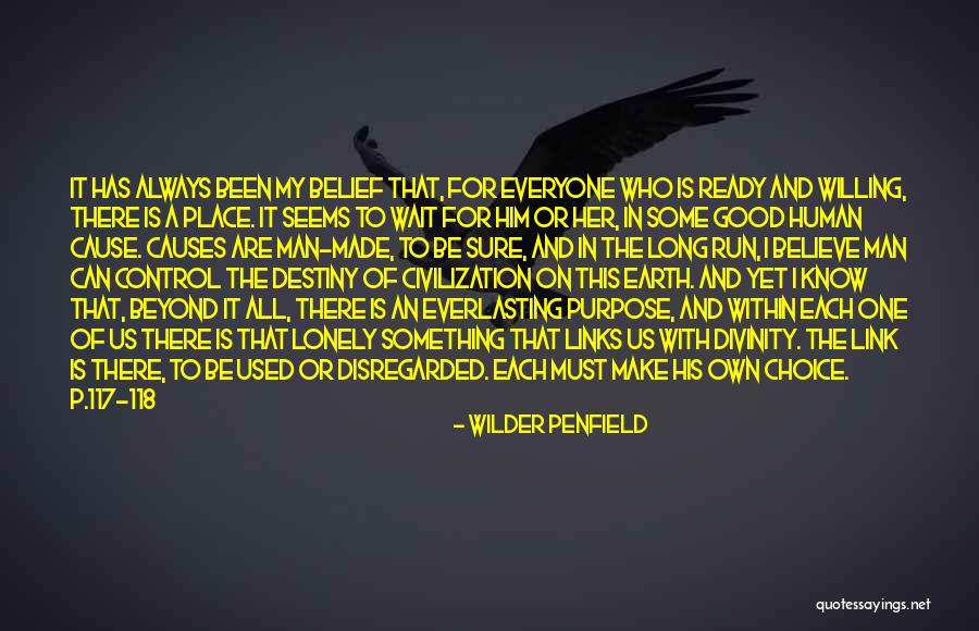 Life Can Be Lonely Quotes By Wilder Penfield Life Can Be Lonely Quotes By Wilder Penfield