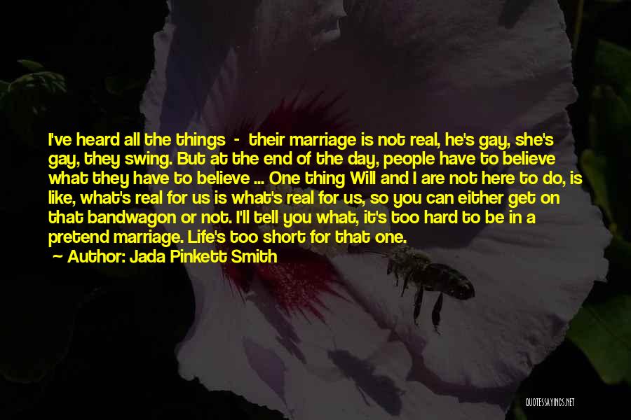Life Can Be So Short Quotes By Jada Pinkett Smith
