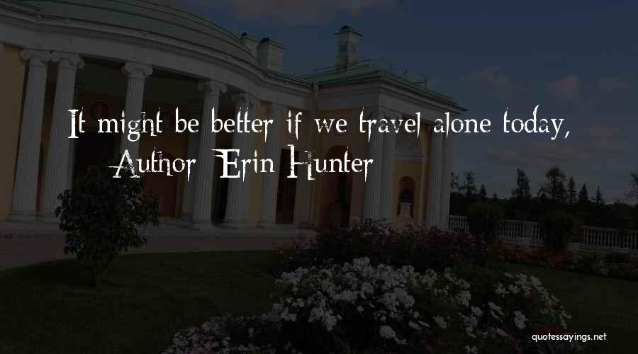 Life Can Be Taken Away In An Instant Quotes By Erin Hunter