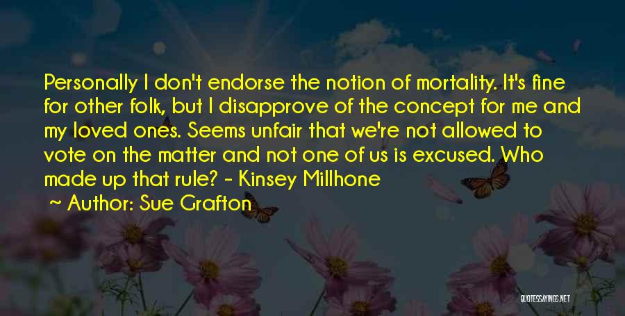 Life Can Be Unfair Sometimes Quotes By Sue Grafton