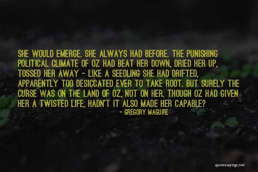 Life Can Beat You Down Quotes By Gregory Maguire Life Can Beat You Down Quotes By Gregory Maguire