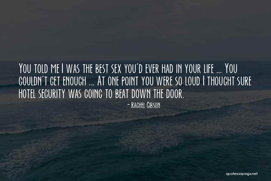 Life Can Beat You Down Quotes By Rachel Gibson Life Can Beat You Down Quotes By Rachel Gibson