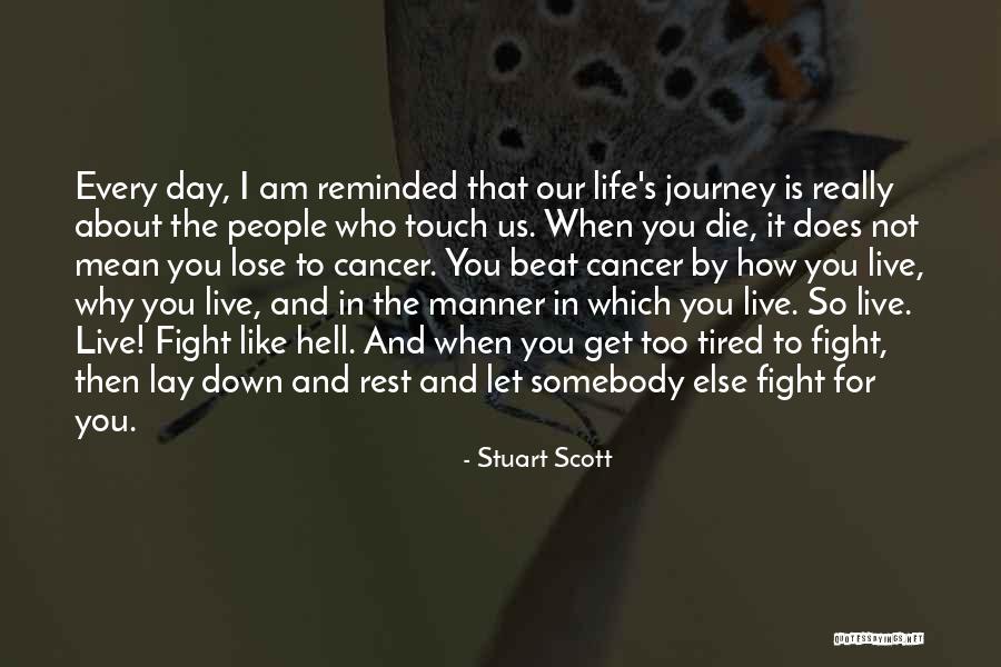 Life Can Beat You Down Quotes By Stuart Scott Life Can Beat You Down Quotes By Stuart Scott