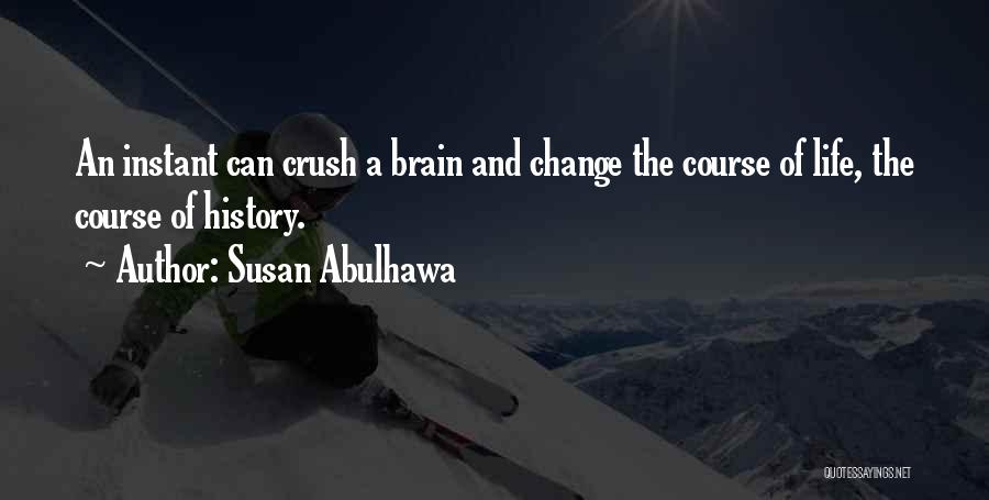 Life Can Change In An Instant Quotes By Susan Abulhawa