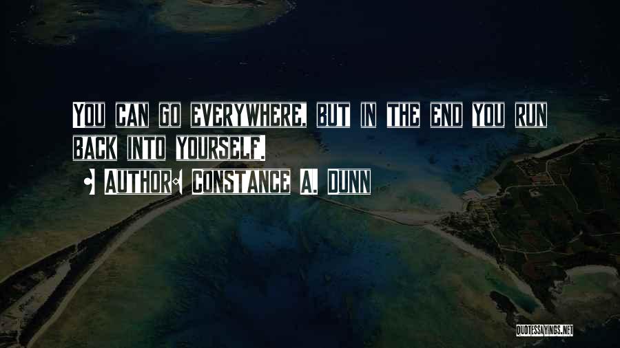 Life Can End Quotes By Constance A. Dunn