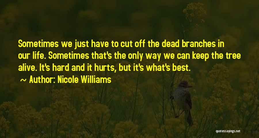 Life Can Hard Sometimes Quotes By Nicole Williams