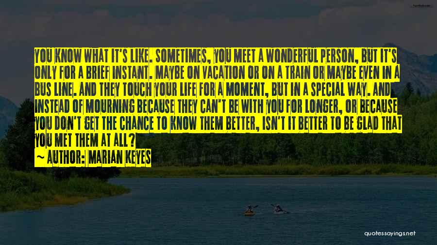 Life Can Only Get Better Quotes By Marian Keyes