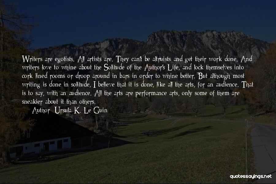 Life Can Only Get Better Quotes By Ursula K. Le Guin