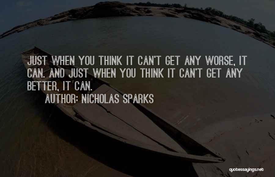 Life Can't Get Any Better Quotes By Nicholas Sparks