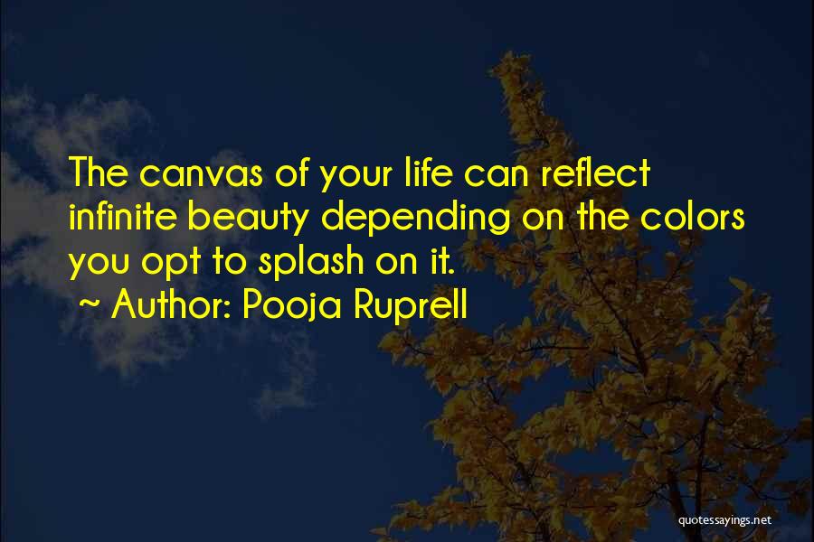Life Canvas Quotes By Pooja Ruprell