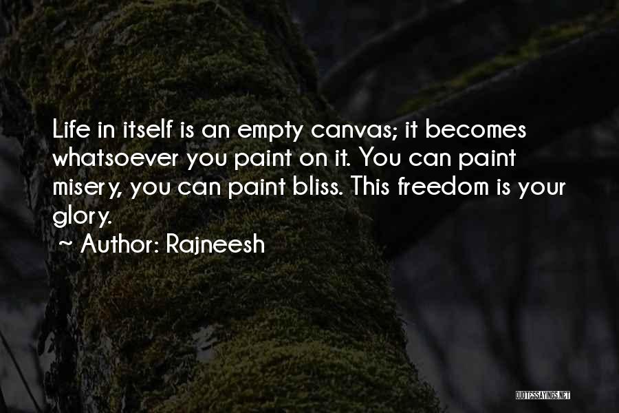 Life Canvas Quotes By Rajneesh