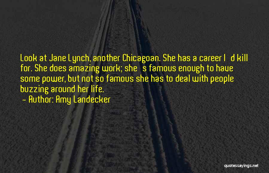 Life Career Quotes By Amy Landecker
