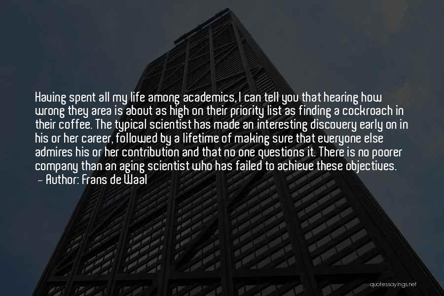 Life Career Quotes By Frans De Waal