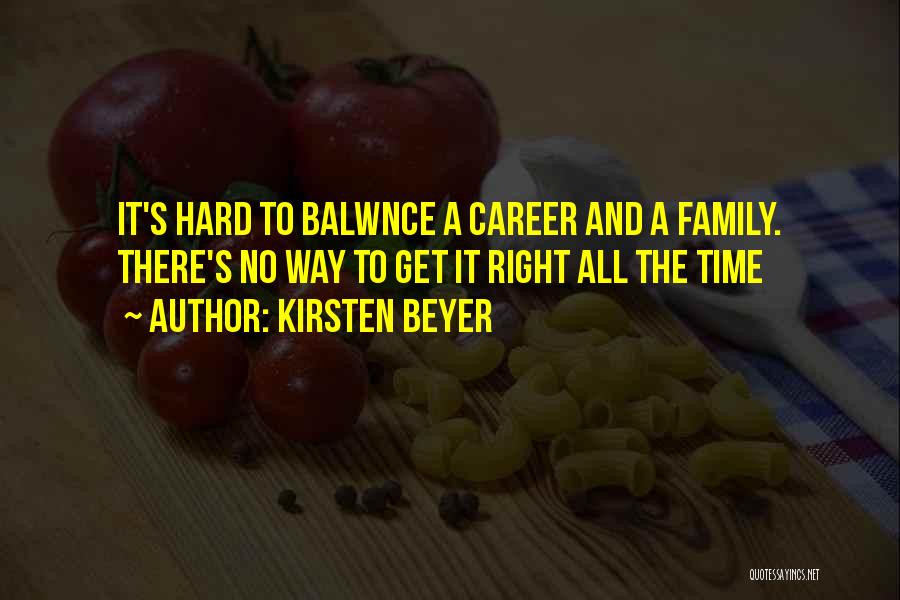 Life Career Quotes By Kirsten Beyer