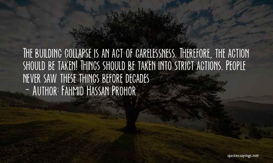 Life Carelessness Quotes By Fahmid Hassan Prohor