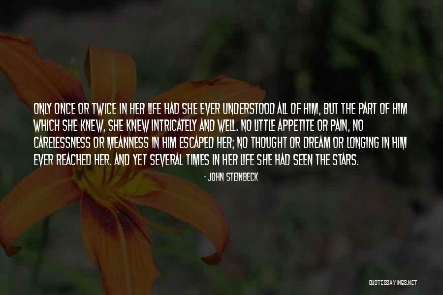 Life Carelessness Quotes By John Steinbeck