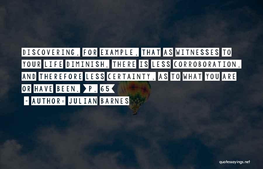 Life Certainty Quotes By Julian Barnes