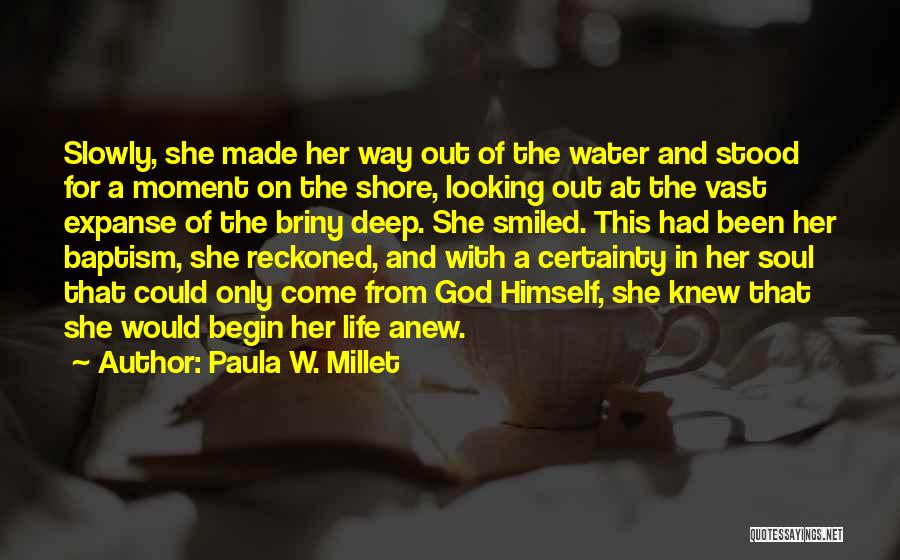 Life Certainty Quotes By Paula W. Millet