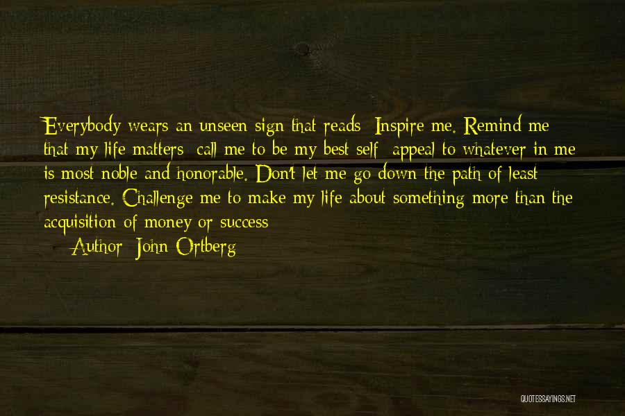 Life Challenges And Success Quotes By John Ortberg